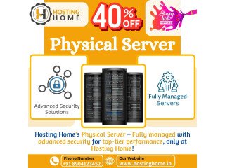 Hosting Homes Physical Servers: Built for High Traffic and Security
