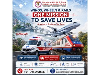 Panchmukhi ICU Air and Train Ambulance in Guwahati - ICU on Wheels and Wings