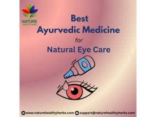 Best Ayurvedic Medicine for Natural Eye Care