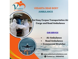 Vedanta Dead Body Ambulance in Varanasi helps you during this painful time