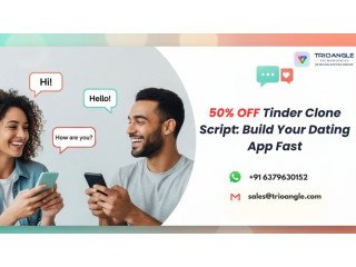 50% OFF Tinder Clone Script: Build Your Dating App Fast