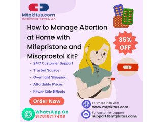 How to Manage Abortion at Home with Mifepristone and Misoprostol Kit?