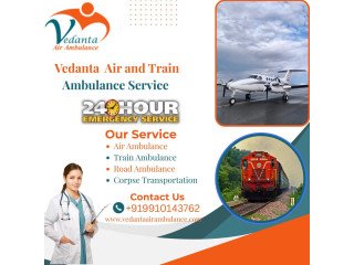 Vedanta Air Ambulance Service in Chennai Provides the Best Relocation Assistance