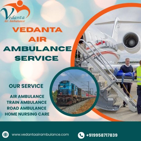 vedanta-air-ambulance-services-in-dibrugarh-provides-stress-free-service-big-0