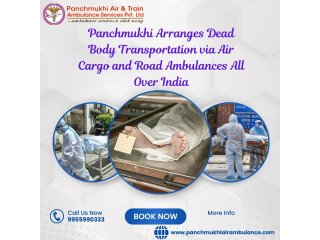 Panchmukhi Dead Body Freezer Box Transfer in Hyderabad- quick enough to book Corpse Transportation